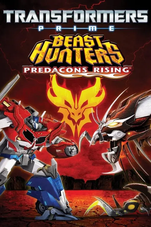 Movie poster "Transformers Prime Beast Hunters: Predacons Rising"