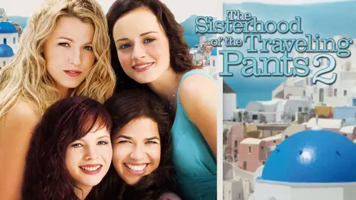 Watch film The Sisterhood of the Traveling Pants 2 | Sisterhood of the Traveling Pants 2 (2008) Blake Lively Official Trailer Movie HD