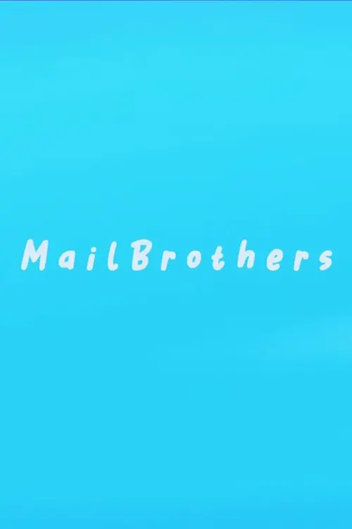 Movie poster "MailBrothers"