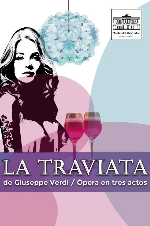 Movie poster "La Traviata performed at Teatro del Libertador"