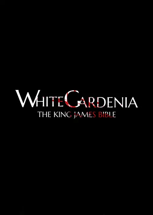 Movie poster "White Gardenia: The King James Bible"