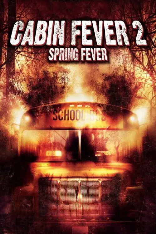 Movie poster "Cabin Fever 2: Spring Fever"