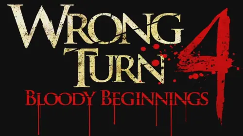 Watch film Wrong Turn 4: Bloody Beginnings | Wrong Turn 4: Bloody Beginnings - Trailer