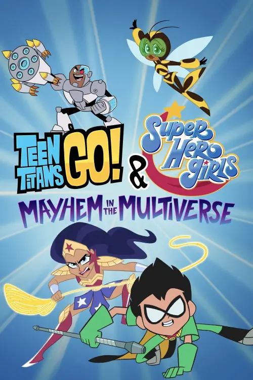 Movie poster "Teen Titans Go! & DC Super Hero Girls: Mayhem in the Multiverse"