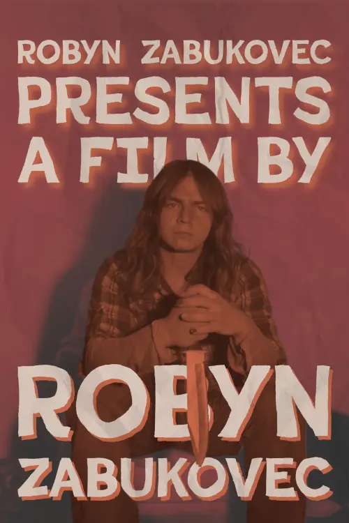 Movie poster "Robyn Zabukovec Presents"