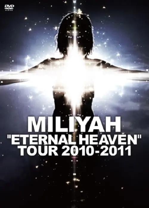 Movie poster ""ETERNAL HEAVEN" TOUR 2010-2011"