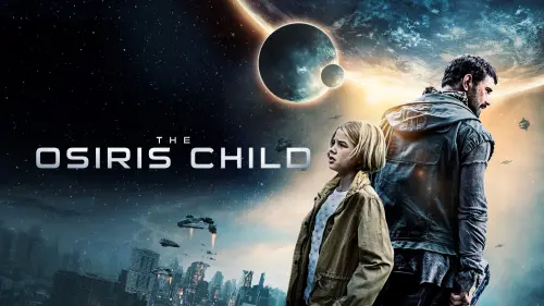 Watch film Science Fiction Volume One: The Osiris Child | The Osiris Child: Science Fiction Volume One - Official Trailer