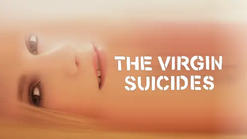 Watch film The Virgin Suicides | Trailer