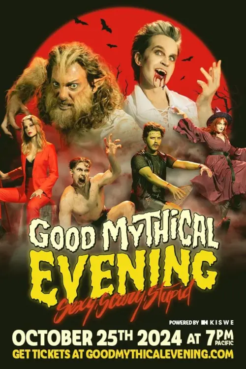 Movie poster "Good Mythical Evening: Sexy, Scary, Stupid"