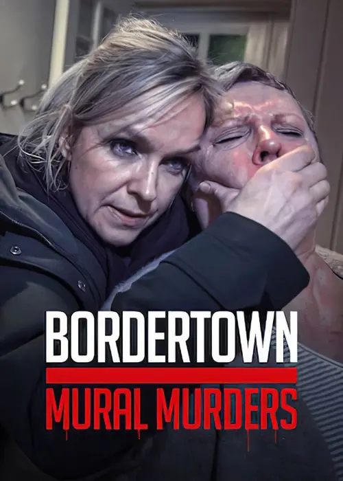 Movie poster "Bordertown: The Mural Murders"