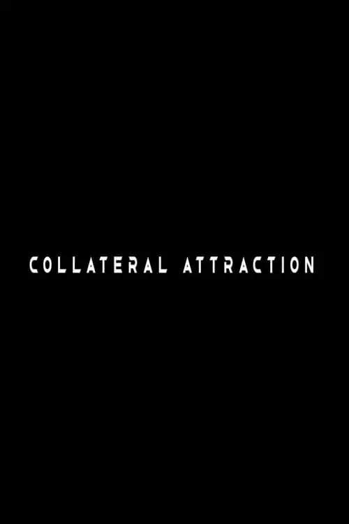 Movie poster "Collateral Attraction"