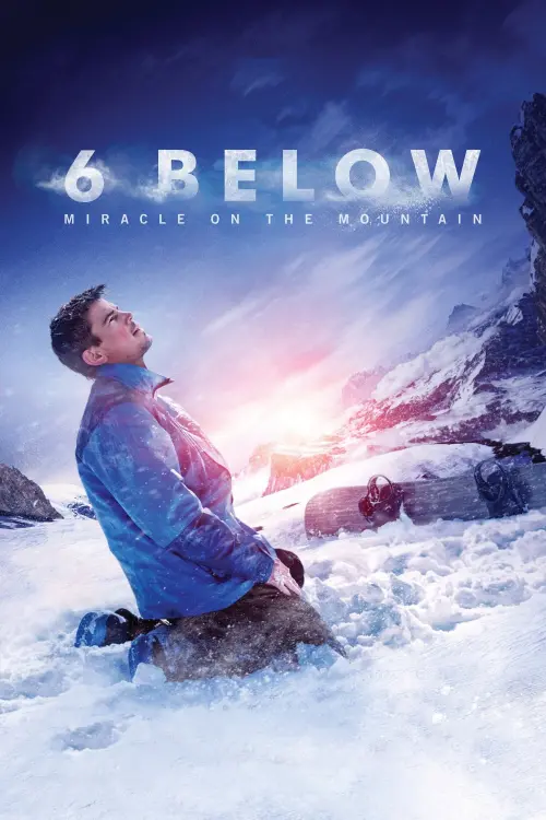 Movie poster "6 Below: Miracle on the Mountain"