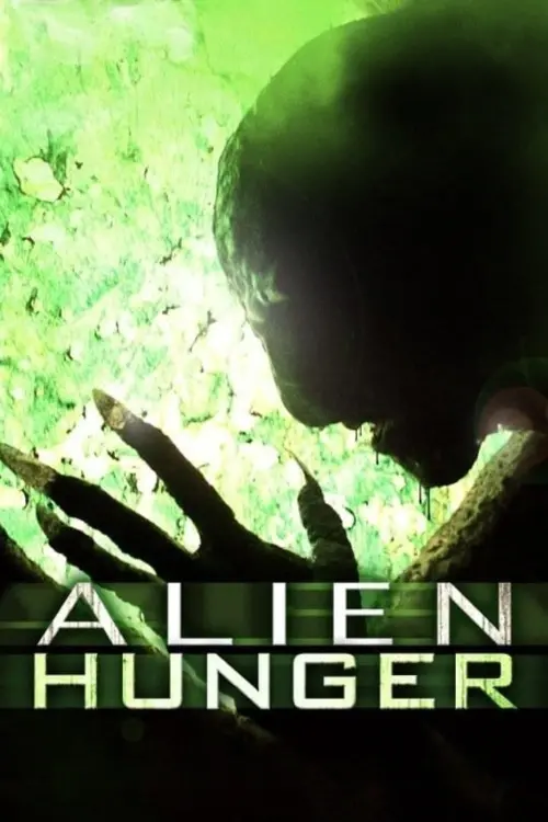 Movie poster "Alien Hunger"