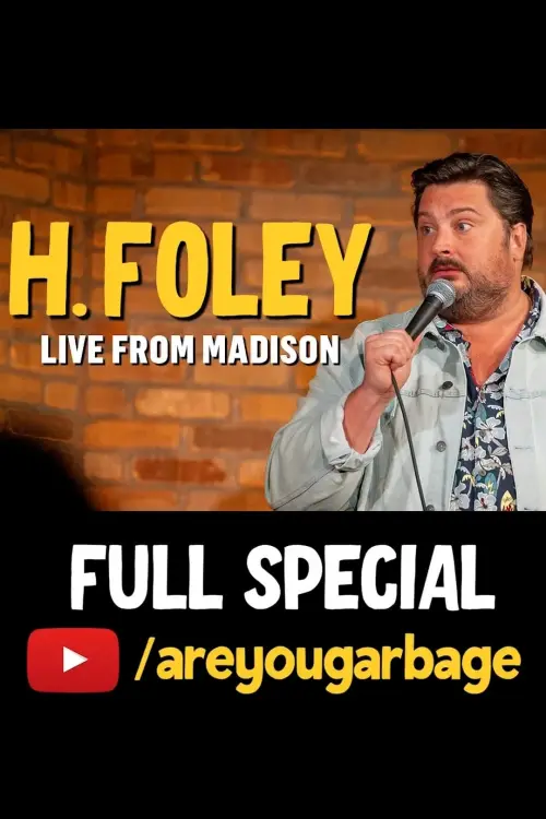 Movie poster "H. Foley: Live From Madison"