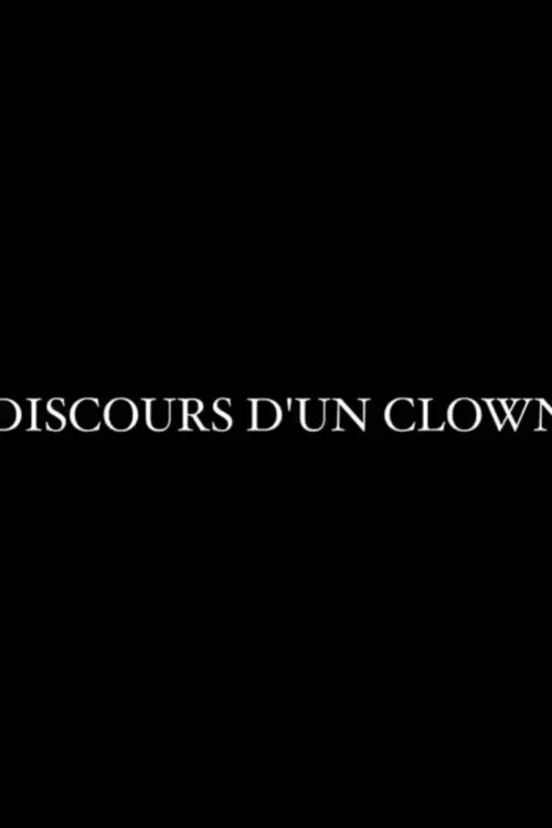 Movie poster "Discours d’un clown"