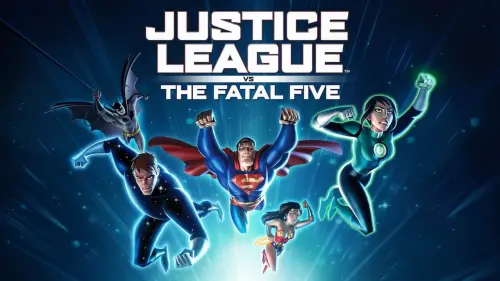 Watch film Justice League vs. the Fatal Five | Official Trailer