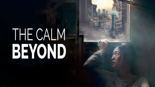 Watch film The Calm Beyond | Official Trailer