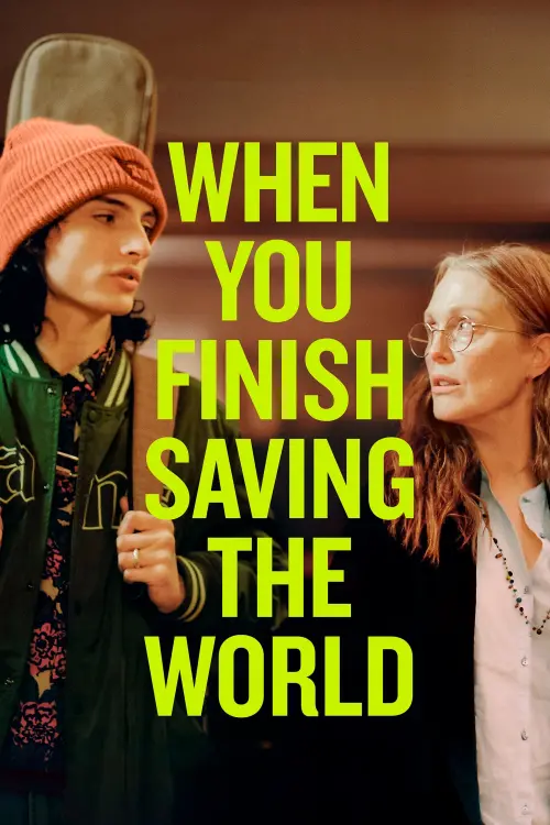 Movie poster "When You Finish Saving the World"