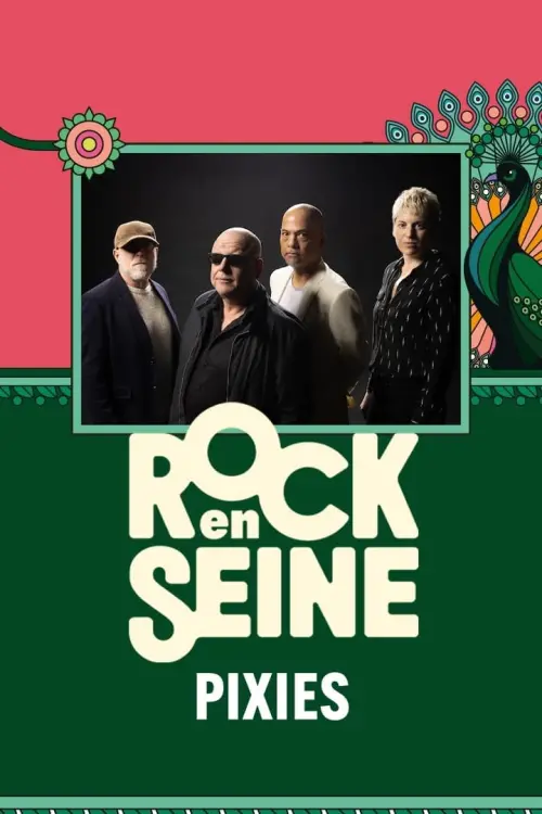 Movie poster "Pixies - Rock en Seine 2024"