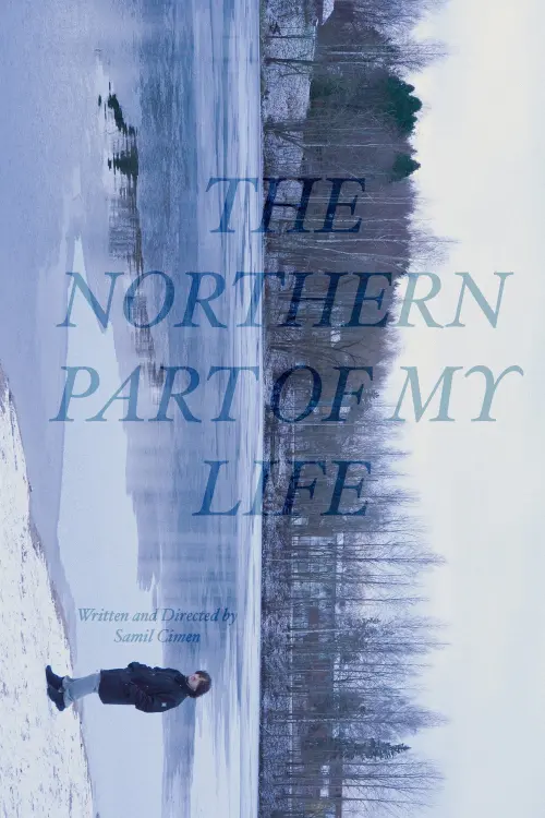 Movie poster "The Northern Part of My Life"