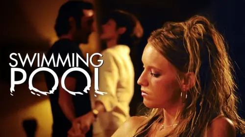 Watch film Swimming Pool | Swimming Pool movie trailer.