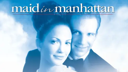 Watch film Maid in Manhattan | The Senator