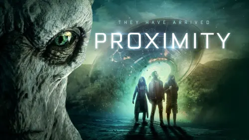 Watch film Proximity | Proximity Trailer [EXCLUSIVE]