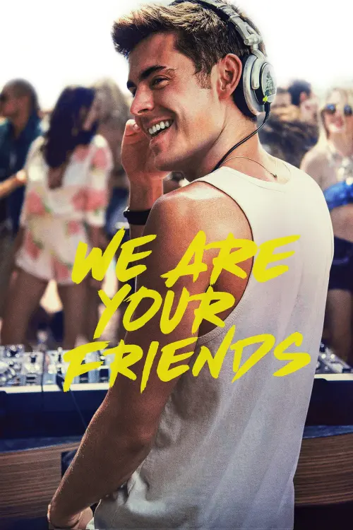 Movie poster "We Are Your Friends"