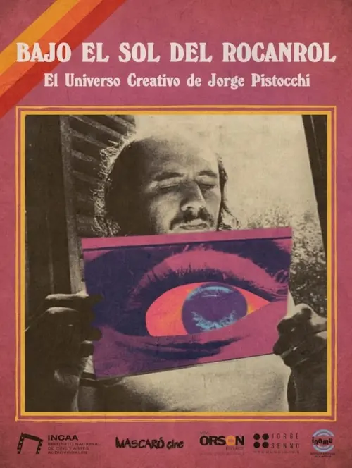 Movie poster "Under the Glow of Rock and Roll - The Creative Universe of Jorge Pistocchi"