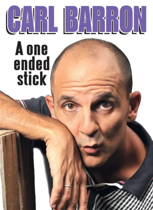 Movie poster "Carl Barron: A One Ended Stick"