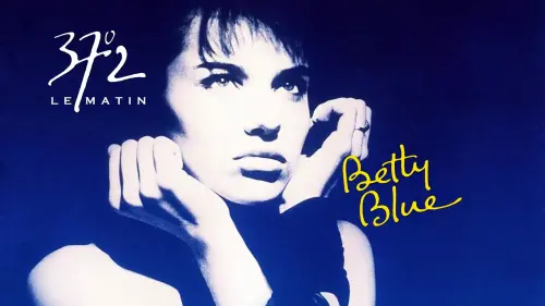 Watch film Betty Blue | BETTY BLUE TRAILER