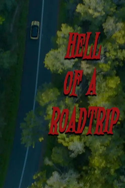 Movie poster "Hell of a Roadtrip"