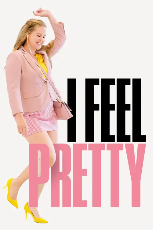 Movie poster "I Feel Pretty"