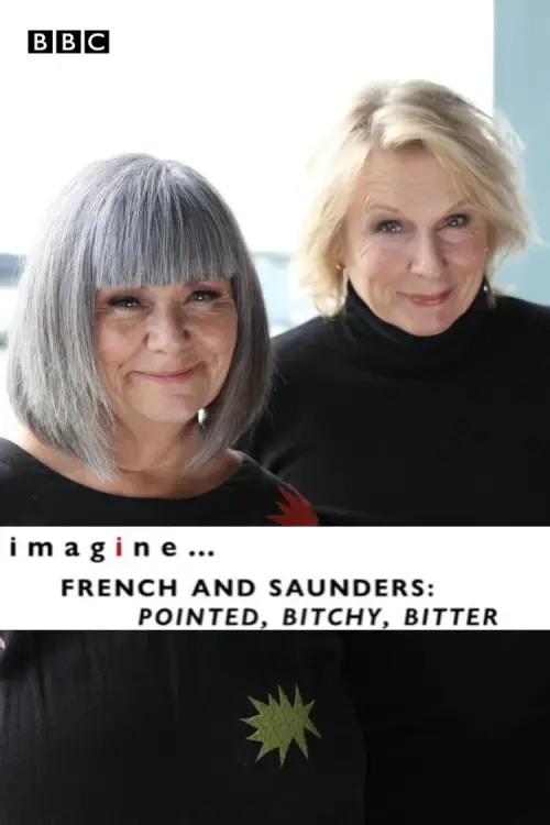 Movie poster "imagine... French & Saunders: Pointed, Bitchy, Bitter"