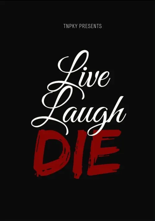 Movie poster "Live Laugh Die"