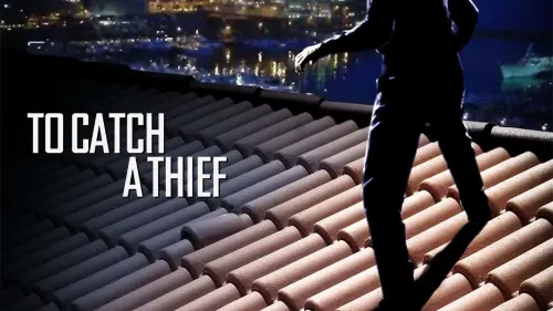 Watch film To Catch a Thief | John Landis on TO CATCH A THIEF