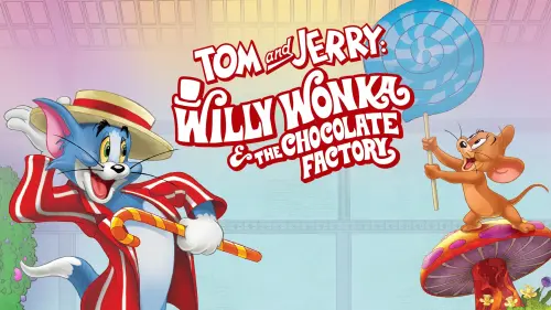 Watch film Tom and Jerry: Willy Wonka and the Chocolate Factory | Tom and Jerry: Willy Wonka and the Chocolate Factory | Trailer | Warner Bros. Entertainment