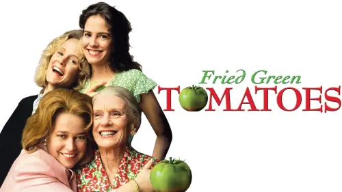 Watch film Fried Green Tomatoes | Fried Green Tomatoes Trailer 1991