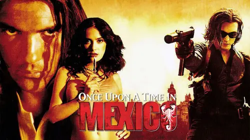 Watch film Once Upon a Time in Mexico | ONCE UPON A TIME IN MEXICO (2003) – Official Trailer