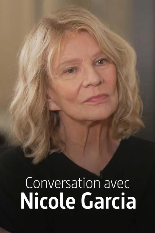 Movie poster "Conversation avec Nicole Garcia"