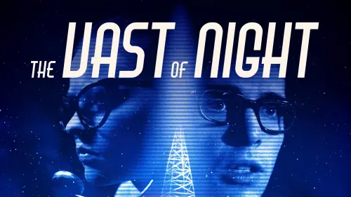 Watch film The Vast of Night | The Vast Of Night – Official Trailer | Prime Video