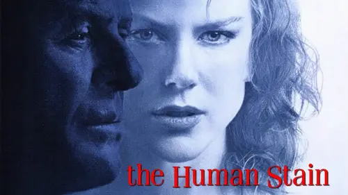 Watch film The Human Stain | The Human Stain Official Trailer!