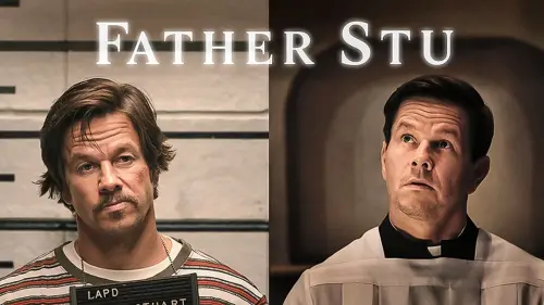 Watch film Father Stu | Official Trailer