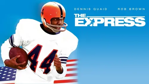 Watch film The Express | The Express