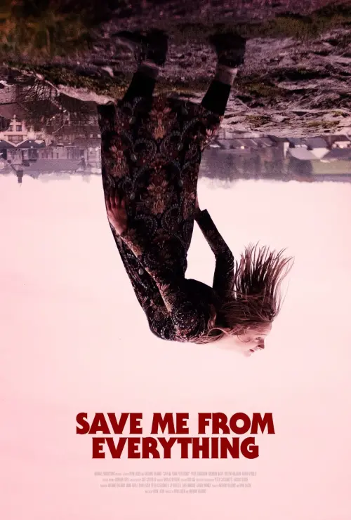 Movie poster "Save Me from Everything"