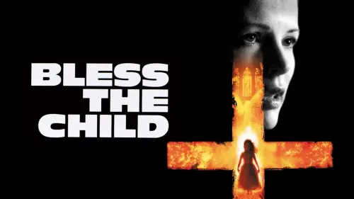 Watch film Bless the Child | Official Trailer