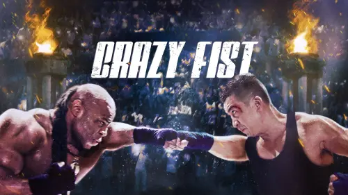 Watch film Crazy Fist | Official US Trailer