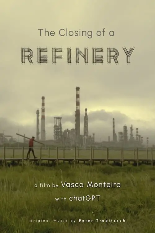 Movie poster "The closing of a Refinery"