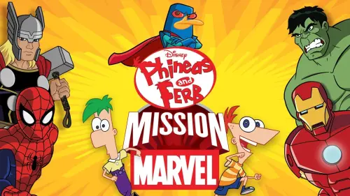 Watch film Phineas and Ferb: Mission Marvel | Phineas and Ferb: Mission Marvel Trailer