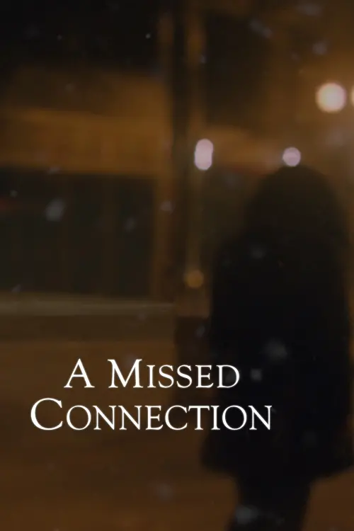 Movie poster "A Missed Connection"